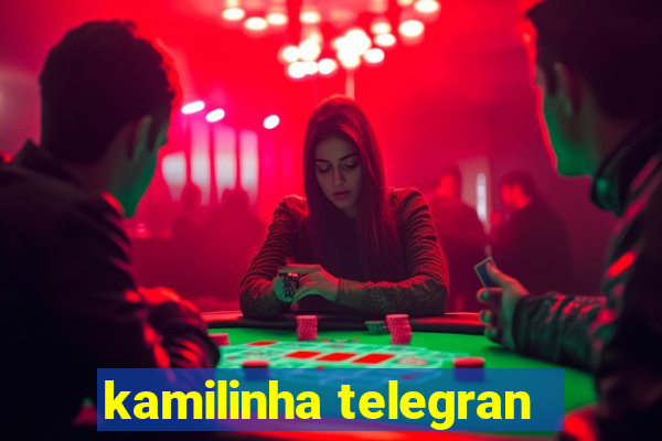 kamilinha telegran